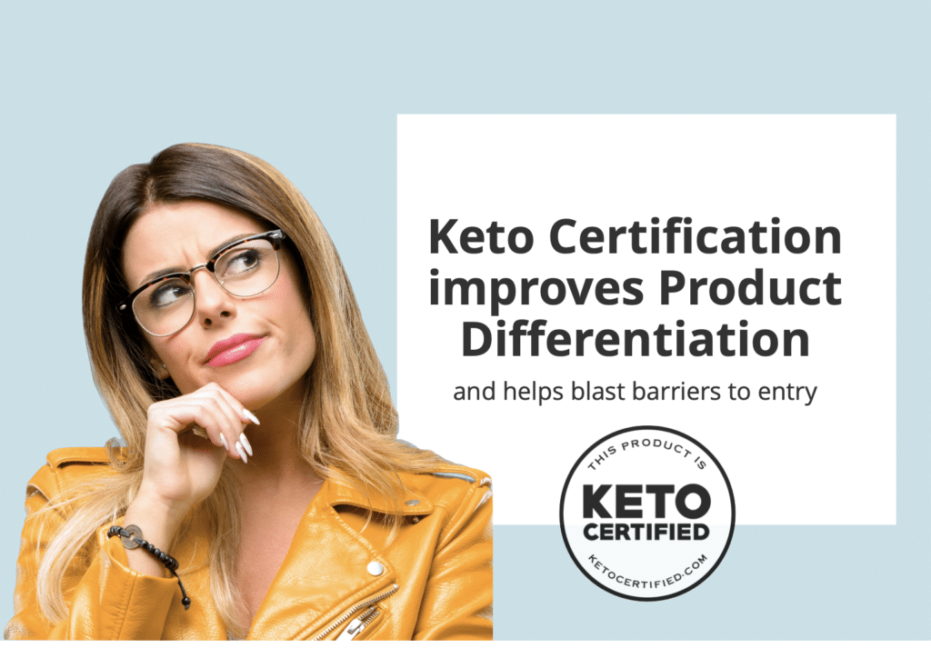 Keto Certification Improves Product Differentiation